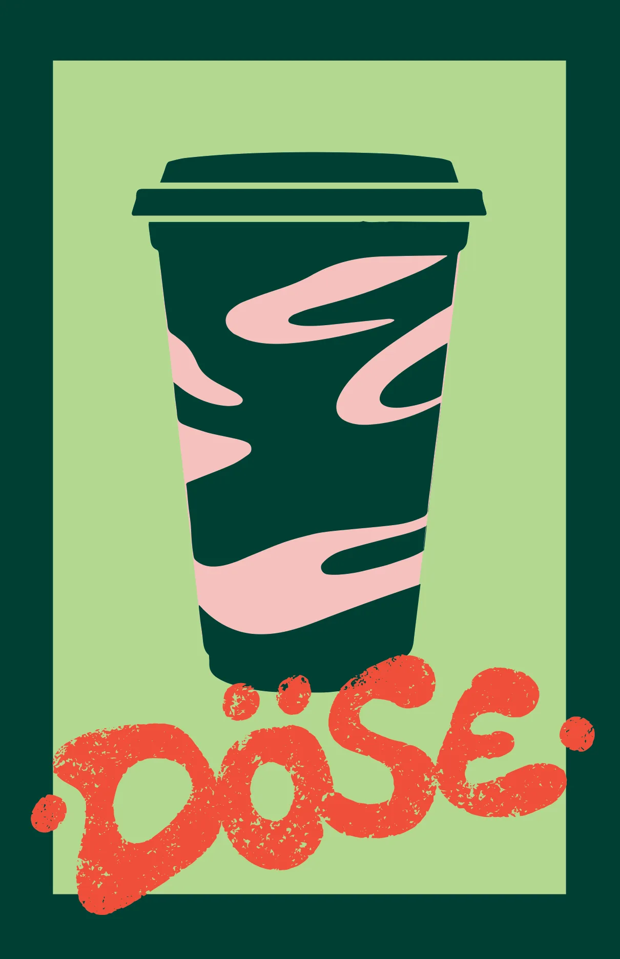 Póster DÖSE con vaso verde y rosa